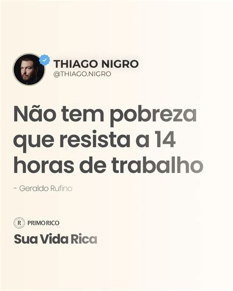 Thiago Nigro O Primo Rico Criticado Ap S Incentivar Horas De