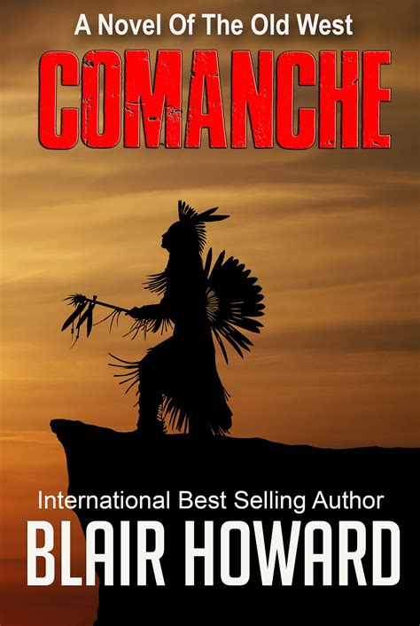 Comanche A Novel Of The Old West The Osullivan Chronicles Book 5