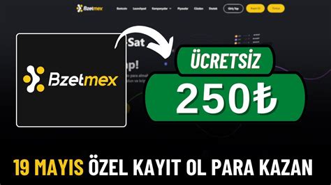 KAÇIRMA KAYIT OL 250 TL PARA KAZAN ÇEKİLEBİLİR ÜCRETSİZ Bzetmex