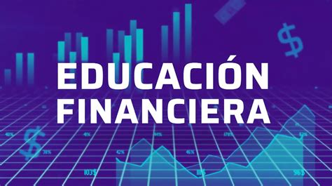 Educación Financiera ¿qué Son Y Cómo Actúan Las Fintech