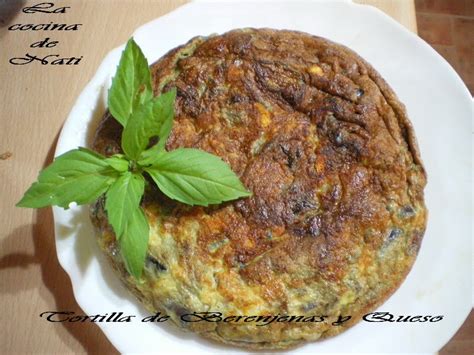 La Cocina De Nati TORTILLA DE BERENJENAS Y QUESO