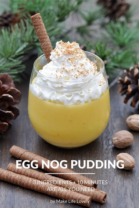 3 Ingredient Egg Nog Pudding Recipe Make Life Lovely