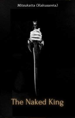The Naked King 𝕹𝖎𝖐𝖔𝖑𝖆𝖎 Wattpad