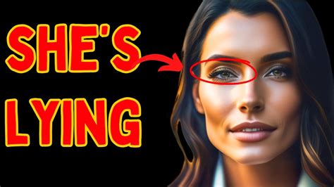 15 Signs That She Is Lying To You [how To Know If She Is Lying] Youtube