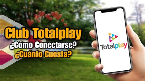 Cómo Conectarse Al Club TotalPlay y Como Funciona YouTube