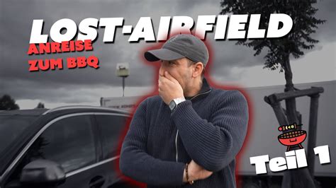 Anreise Zum Lost Airfield Airsoft Helden BBQ Teil 1 YouTube