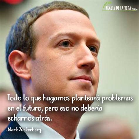 25 Frases De Mark Zuckerberg El Emprendedor De Facebook