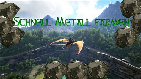 Schnell Metall Und Obsidian Farmen Ark Tutorial Evolved Youtube