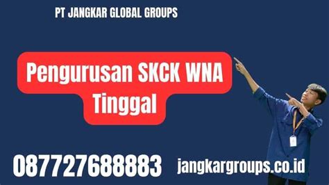 Pengurusan SKCK WNA Tinggal Di Indonesia Jangkar Global Groups