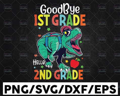 Goodbye 1st Grade Hello 2nd Grade Svg Dinosaur Last Dayof School Svg