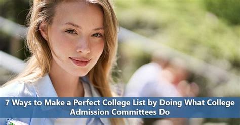 7 Ways To Make A Perfect College List By Doing What College Admissions