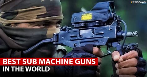 Best Sub Machine Guns In The World