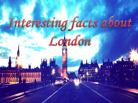 PPT Interesting Facts About London PowerPoint Presentation Free