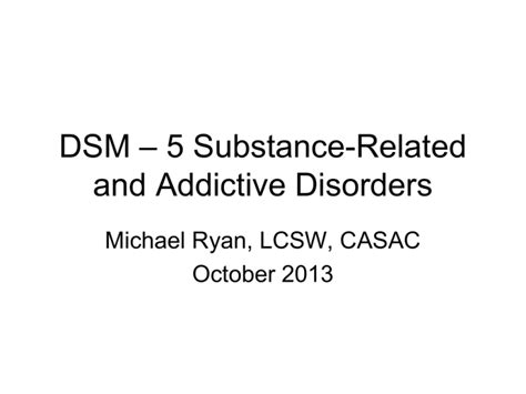 Dsm Substance Related And Addictive Disorders