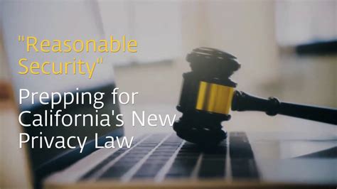 [webinar] Reasonable Security Prepping For Californias New Privacy