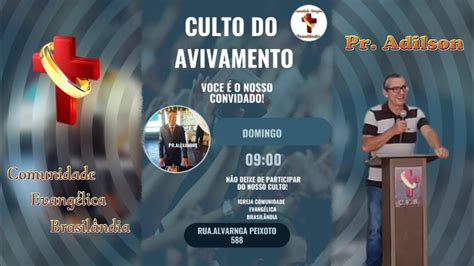 2023 12 03 C E B Culto De Domingo Preletor Pr Adilson YouTube