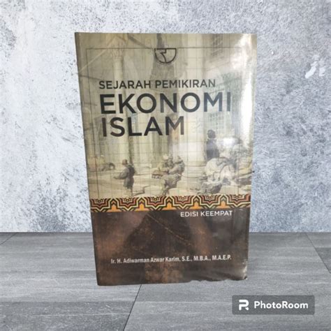 Jual Sejarah Pemikiran Ekonomi Islam Edisi Adiwarman Karim Shopee