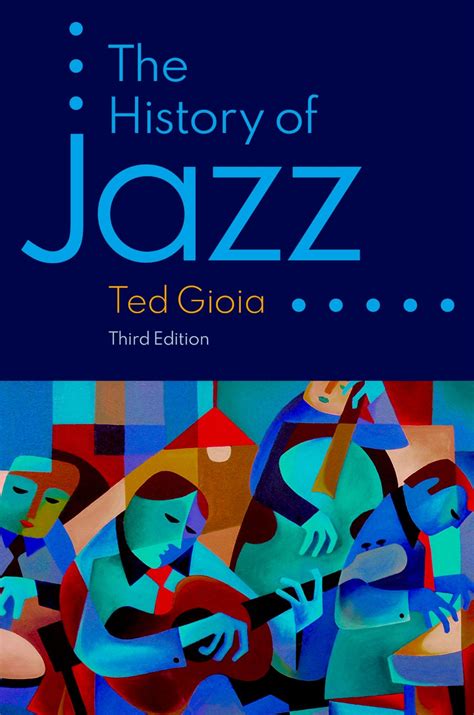 The History of Jazz: Gioia, Ted: 9780190087210: Amazon.com: Books