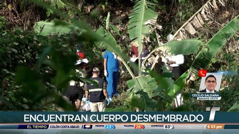 Encuentran cuerpo desmembrado en Arraiján