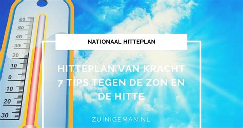 Nationaal Hitteplan Van Kracht 7 Tips Tegen De Zon En De Hitte