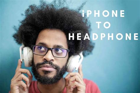 How Do I Connect Bluetooth Headphones To My IPhone? - The Gadget Buyer ...