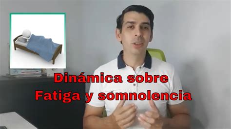 Fatiga Y Somnolencia En El Trabajo Mediante Una Din Mica Youtube