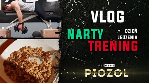 Wypad Na Narty Trening Dzie Jedzenia Vlog Youtube