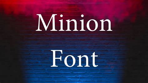 Minion Font Free Download