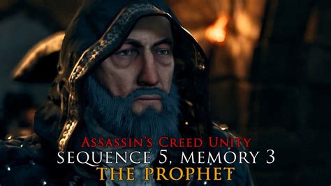 Assassin S Creed Unity Main Story Sequence Memory The Prophet