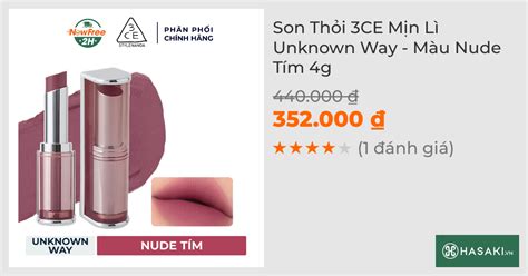 Son Thỏi CE Mịn Lì Unknown Way Màu Nude Tím g Hasaki vn