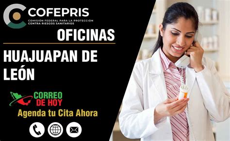 COFEPRIS en Huajuapan de León Oaxaca Oficinas Teléfonos y Horarios