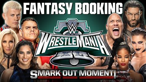 Wrestlemania 40 Fantasy Booking Ppv Card Wwe Match Maker Smack Talk