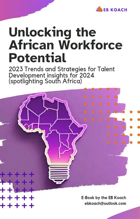 Unlocking The African Workforce Potential 2023 Trends And Strategies