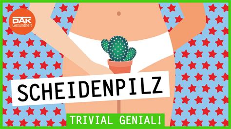 Scheidenpilz Trivial Genial DAK Gesundheit YouTube