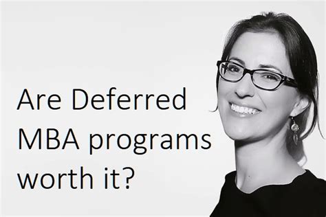 Are Deferred Mba Programs Worth It Mba Crystal Ball