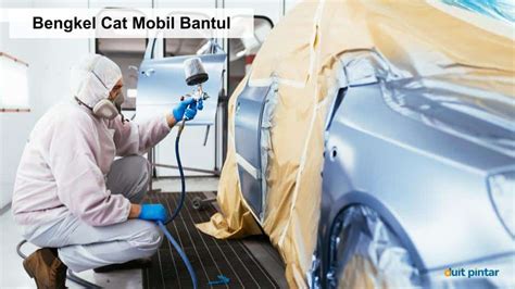 Bengkel Cat Mobil Bantul Serta Biaya Cat Per Panel Dan Full Body