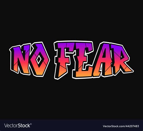 No Fear Word Trippy Psychedelic Graffiti Style Vector Image