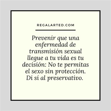 Frases Para Prevenir Enfermedades Sexuales Frases Cumple