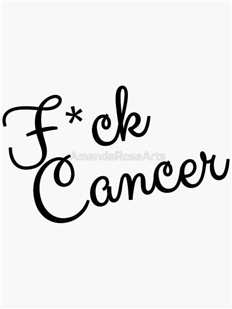 F Ck Cancer Cursive Sticker For Sale By Amandarosearts Redbubble