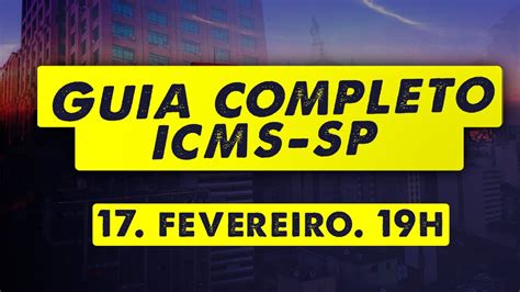 Guia Completo Icms Sp Ao Vivo Youtube