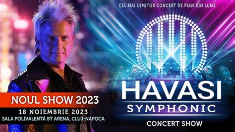 Havasi Symphonic Concert Show La Cluj Napoca Radio Vacan A