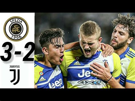 Spezia Vs Juventus All Goals Highlight Youtube