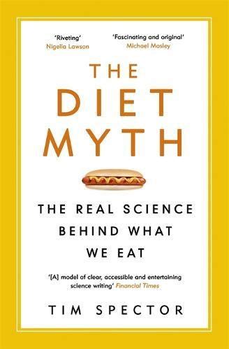 『the Diet Myth The Real Science Behind What We Eat』｜感想・レビュー 読書メーター