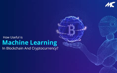 How Useful Is Machine Learning In Blockchain Cryptocurrency