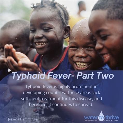 Typhoid Fever: Part 2 - Water To Thrive