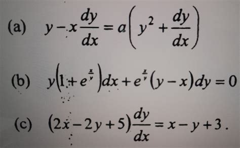 Solved A Y−xdxdy A Y2 Dxdy B Y 1 Eyx Dx Eyx Y−x Dy 0