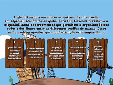 A Globalização Provocou Profundas Mudanças Nos Sistemas Globais De Produção - Globalização - Quiz
