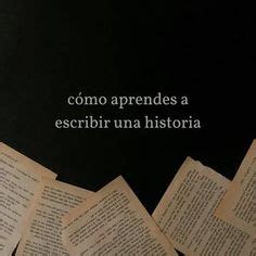 30 Ideas De Consejos Para Crear A Un Libro Como Escribir Un Libro