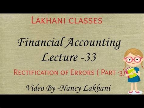 Rectification Of Error Part 3 Financial Accounting Lecture 33 YouTube