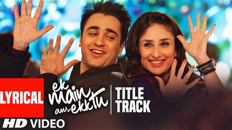 Ek Main Aur Ekk Tu Title Track Lyrical Video Benny Dayal Anushka